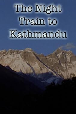 LugaTv | Watch The Night Train to Kathmandu for free online