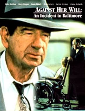 LugaTv | Watch Against Her Will An Incident in Baltimore for free online