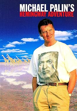 LugaTv | Watch Michael Palin's Hemingway Adventure seasons 1 - 1 for free online