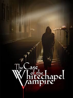 LugaTv | Watch The Case of the Whitechapel Vampire for free online