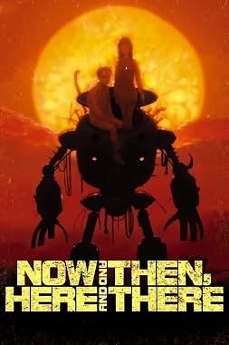 LugaTv | Watch Now and Then, Here and There seasons 1 - 1 for free online