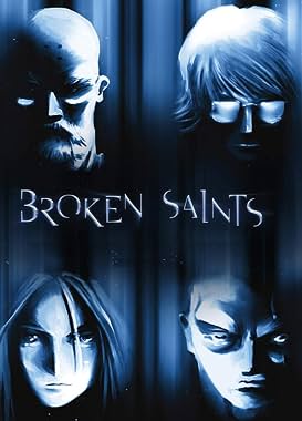 LugaTv | Watch Broken Saints seasons 1 - 1 for free online