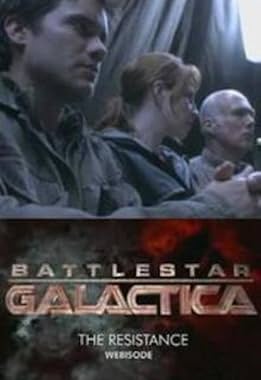 LugaTv | Watch Battlestar Galactica: The Resistance seasons 1 - 1 for free online