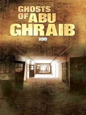 LugaTv | Watch Ghosts of Abu Ghraib for free online