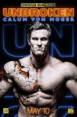 LugaTv | Watch Calum Von Moger Unbroken for free online