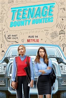 LugaTv | Watch Teenage Bounty Hunters seasons 1 - 1 for free online