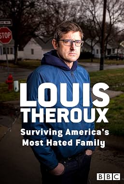 LugaTv | Watch Louis Theroux Surviving Americas Most Hated Family for free online