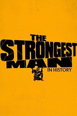 LugaTv | Watch The Strongest Man in History seasons 1 - 1 for free online