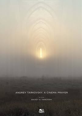 LugaTv | Watch Andrey Tarkovsky. A Cinema Prayer for free online