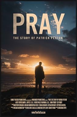 LugaTv | Watch Pray The Story of Patrick Peyton for free online
