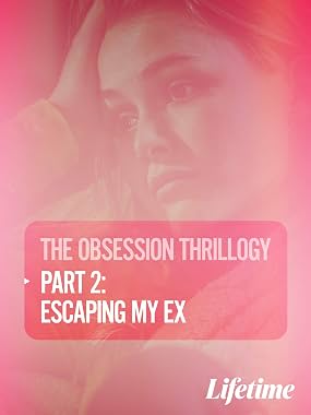 LugaTv | Watch Obsession Escaping My Ex for free online