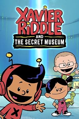 LugaTv | Watch Xavier Riddle and the Secret Museum seasons 1 - 2 for free online