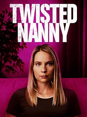 LugaTv | Watch The Twisted Nanny for free online