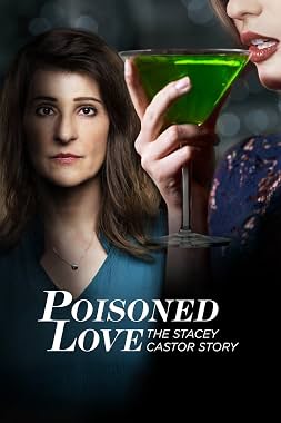 LugaTv | Watch Poisoned Love The Stacey Castor Story for free online