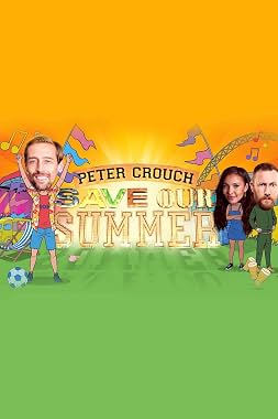LugaTv | Watch Peter Crouch Save Our Summer seasons 1 - 1 for free online