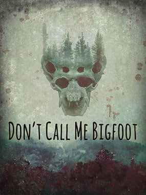 LugaTv | Watch Dont Call Me Bigfoot for free online