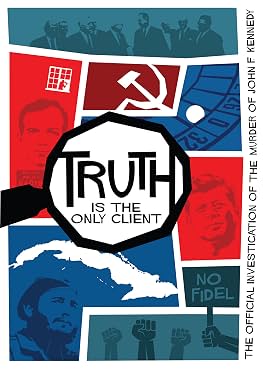 LugaTv | Watch Truth is the Only Client The Official Investigation of the Murder of John F. Kennedy for free online
