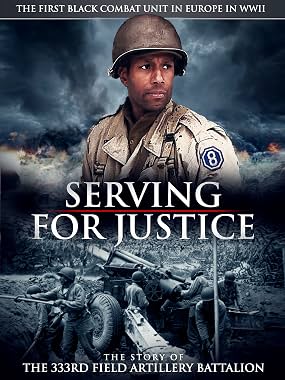 LugaTv | Watch Serving for Justice The Story of the 333rd Field Artillery Battalion for free online