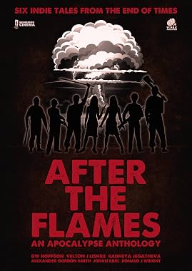 LugaTv | Watch After the Flames An Apocalypse Anthology for free online