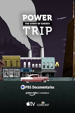 LugaTv | Watch Power Trip the Story of Energy seasons 1 - 2 for free online