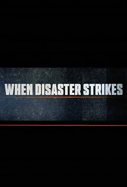 LugaTv | Watch When Disaster Strikes seasons 1 - 1 for free online