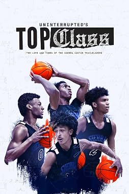 LugaTv | Watch Top Class The Life and Times of the Sierra Canyon Trailblazers seasons 1 - 4 for free online