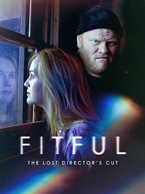 LugaTv | Watch Fitful The Lost Directors Cut for free online