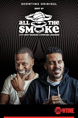 LugaTv | Watch The Best of All the Smoke with Matt Barnes and Stephen Jackson seasons 1 - 4 for free online