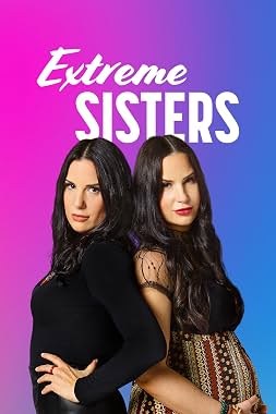 LugaTv | Watch Extreme Sisters seasons 1 - 2 for free online