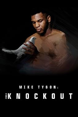 LugaTv | Watch Mike Tyson The Knockout seasons 1 - 1 for free online