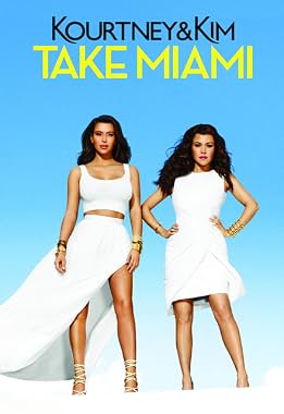 LugaTv | Watch Kourtney & Kim Take Miami seasons 1 - 3 for free online
