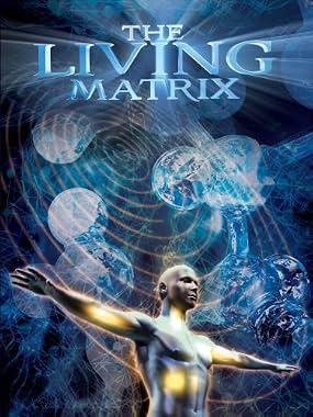 LugaTv | Watch The Living Matrix for free online