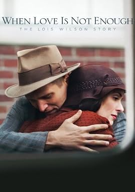 LugaTv | Watch When Love Is Not Enough The Lois Wilson Story for free online