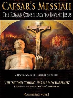 LugaTv | Watch Caesars Messiah The Roman Conspiracy to Invent Jesus for free online