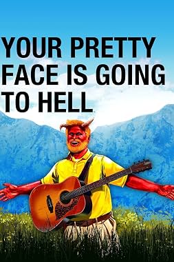 LugaTv | Watch Your Pretty Face Is Going to Hell seasons 1 - 4 for free online