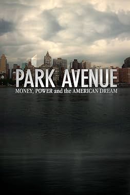 LugaTv | Watch Park Avenue Money Power and the American Dream for free online