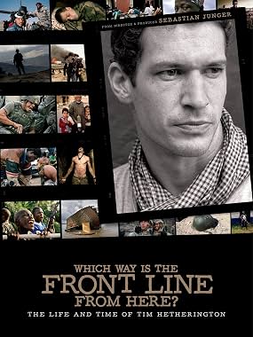 LugaTv | Watch Which Way Is the Front Line from Here? The Life and Time of Tim Hetherington for free online