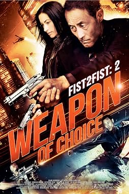 LugaTv | Watch Fist 2 Fist 2 Weapon of Choice for free online