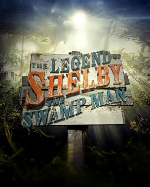 LugaTv | Watch The Legend of Shelby the Swamp Man seasons 1 - 2 for free online
