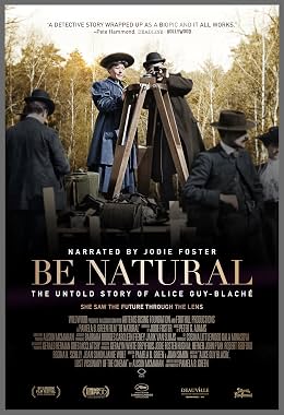 LugaTv | Watch Be Natural The Untold Story of Alice Guy Blaché for free online