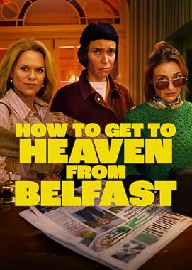 LugaTv | Watch How to Get to Heaven from Belfast seasons 1 - 1 for free online