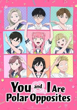 LugaTv | Watch You and I Are Polar Opposites seasons 1 - 2 for free online