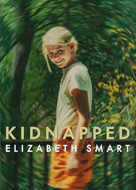 LugaTv | Watch Kidnapped: Elizabeth Smart for free online