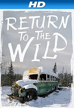 LugaTv | Watch Return to the Wild The Chris McCandless Story for free online