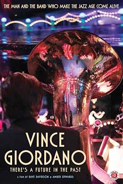 LugaTv | Watch Vince Giordano Theres a Future in the Past for free online