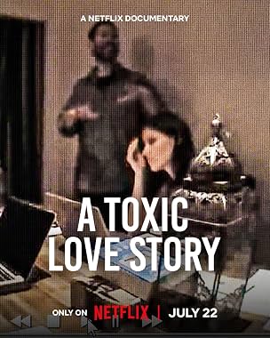 LugaTv | Watch A Toxic Love Story for free online