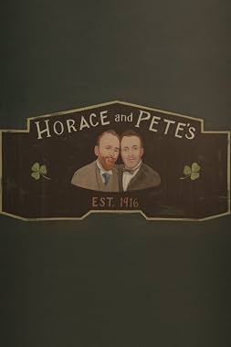LugaTv | Watch Horace and Pete seasons 1 - 1 for free online