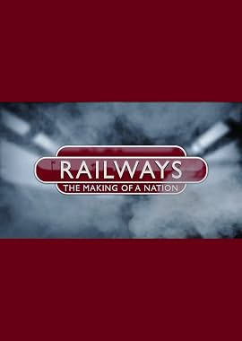 LugaTv | Watch Railways The Making of a Nation seasons 1 - 1 for free online