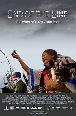 LugaTv | Watch End of the Line The Women of Standing Rock for free online