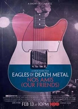LugaTv | Watch Eagles of Death Metal Nos Amis (Our Friends) for free online